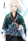 The Blue Wolves of Mibu, Vol. 1